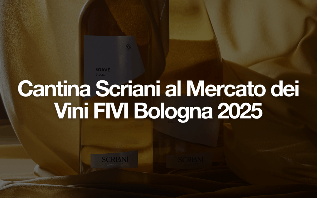 Scriani al Mercato dei Vini FIVI Bologna 2025!